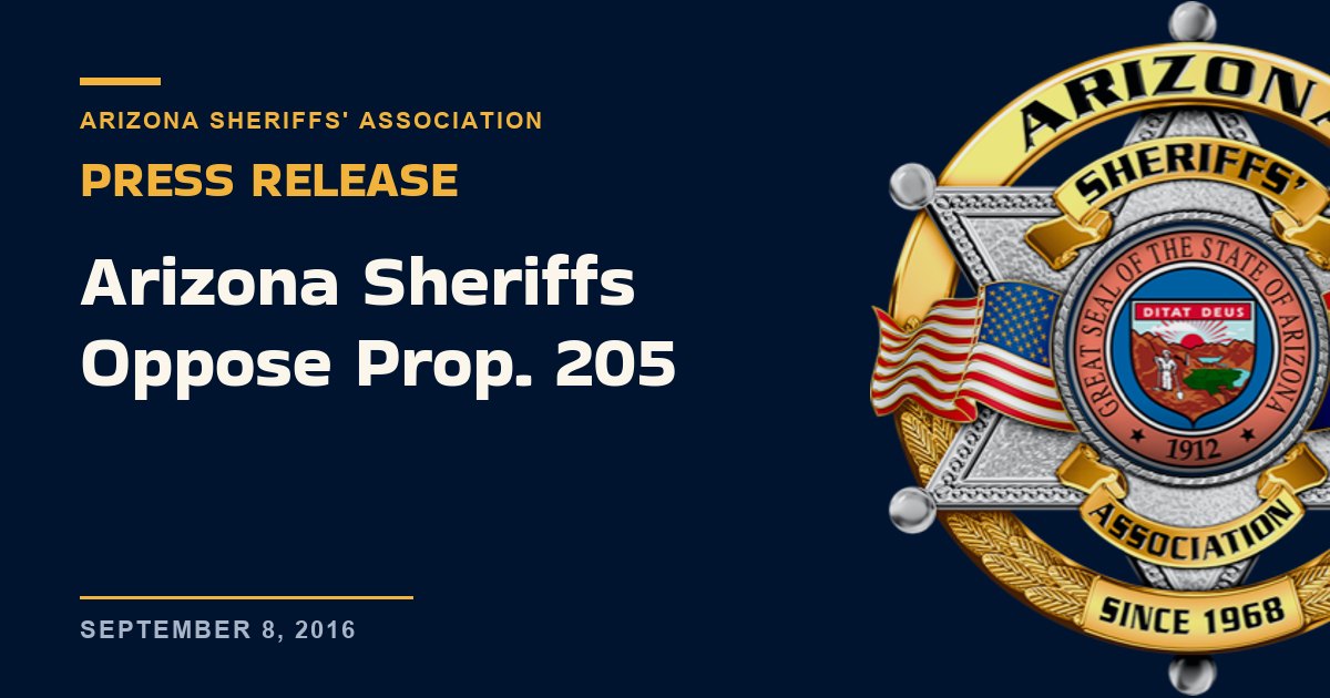 Arizona Sheriffs Oppose Prop. 205